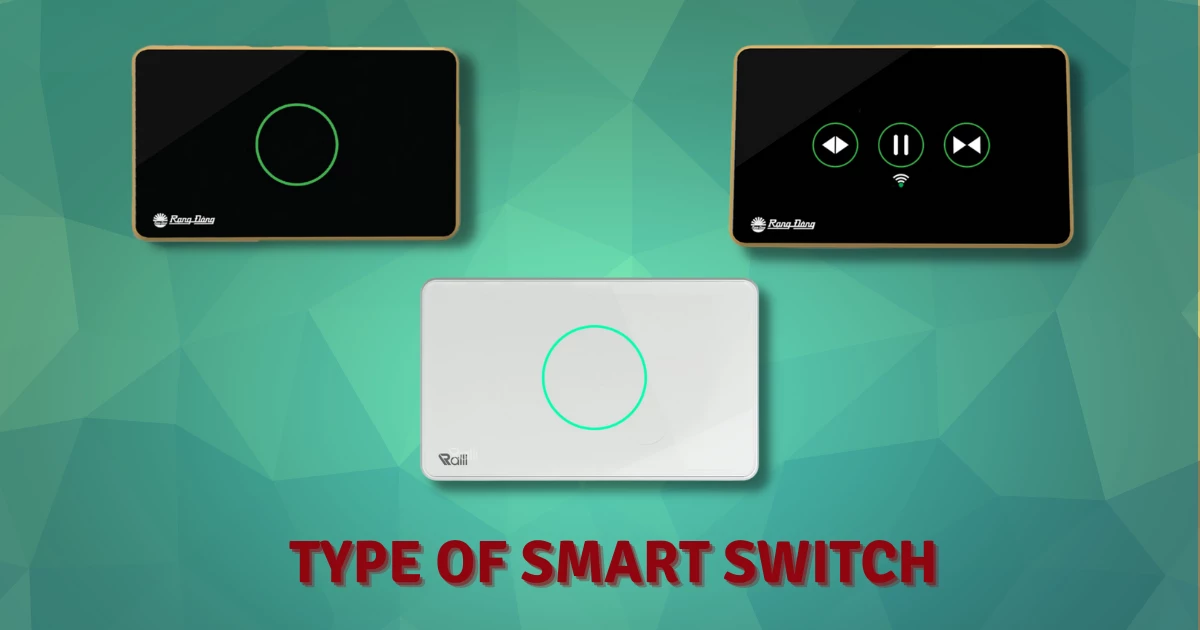 KEY POINTS ABOUT SMART SWITCH AND LATEST POPULAR TYPES
